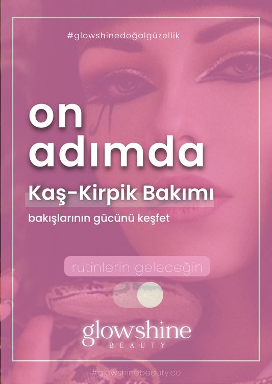 On Adımda Kleopatra Kaş Kirpik Bakımı